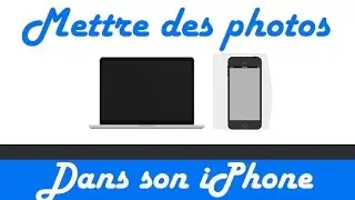 Mettre des photos de son ordi vers son iPhone avec iTunes
