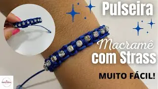 PULSEIRA DE MACRAME COM STRASS | FÁCIL DE FAZER | INICIANTES