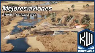 Mejores aviones para el evento F-14A Persa || War Thunder