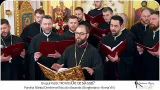 Grupul Psaltic TRONOS - De ce să cazi (Borgheziana - Roma)