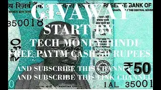 PAYTM GIVEAWAY BY TECH MONEY HINDI 50 RUPEES