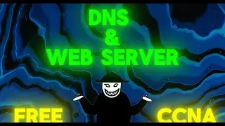What is DNS and How does a Web Server work ? Free CCNA series