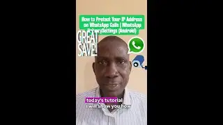 How to Protect Your IP Address on WhatsApp Calls