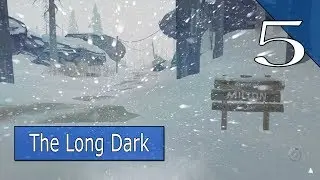 ДАЙТЕ МНЕ КОМПАС! ● The Long Dark (Ep.1) - 5 Серия