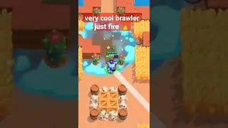 #brawlstars*** very cool brawler just fire 🔥