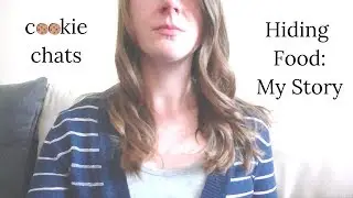 Cookie Chats! - Episode 1: Hiding Food - My Story