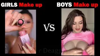 GIRLS make up vs BOYS