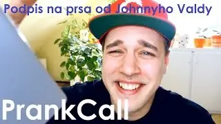 PrankCall - Podpis na prsa od Johnnyho Valdy