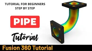Autodesk Fusion 360 Tutorial For Begginers - Exercise 18 PIPE