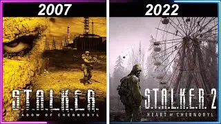 Evolution of STALKER Games | S.T.A.L.K.E.R. (2007 - 2022)