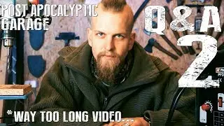 Post Apocalyptic Q&A 2 - *The Video Which Is Way To Long So Nobody Watches It To The End