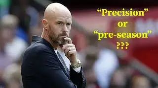 Erik ten Hag - is he saying "precision" or "pre-season"?