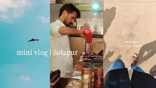 Mini vlog | Solapur #1