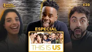 39 - ESPECIAL THIS IS US (Ft. Leo Claudino e Carol Ferreira ) MISSÃO MUSICAST