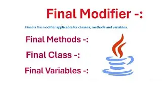 Final Modifiers in Java || Final Class || Final Method || Final Variables