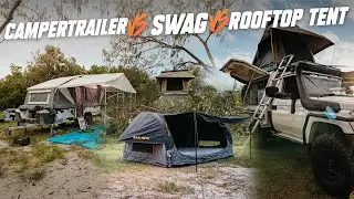 CAMPERTRAILER VS ROOFTOPTENT VS SWAG (Which is Best For You?)