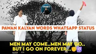 Men May Come, Men May Go..But I Go On Forever✊| #PawanKalyan | PawanKalyan Addicts | #WhatsAppStatus