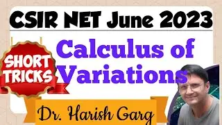 Calculus of Variation CSIR NET June 2023 | ID 704046, 704098, 704099