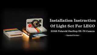 Installation Instruction Of Light Set For LEGO 21345 Polaroid OneStep SX-70 Camera.