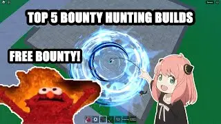 TOP 5 Builds for BOUNTY HUNTING | Blox Fruits