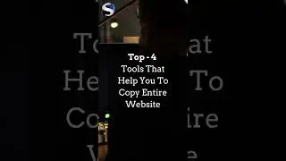 Top - 4 Tools That Help You To Copy Entire Website.