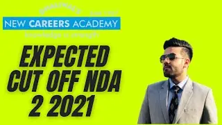 Expected Cut Offs for NDA 2 2021  and Sectional Cut Offs [Boys andGirls] New Careers Academy