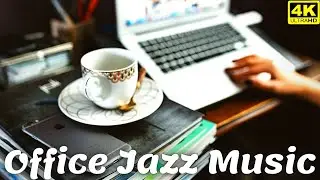 Office Jazz Music: Smooth Jazz Instrumental, Relaxing Jazz Music, Work Music, Jazz Music Saxophone
