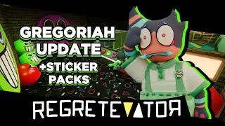 GREGORIAH UPDATE + STICKER PACKS | REGRETEVATOR