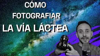 Captura la Vía Láctea como un PRO 📸 Guía COMPLETA para Principiantes en Fotografía Nocturna ✨