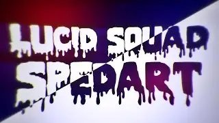 SpeedArt- Lucid Squad