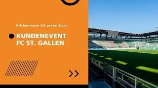 Kilchenmann Kundenevent FC St Gallen - BSC YB