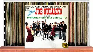 💽 LA PACHANGA AMOR - JOE QUIJANO AND HIS PACHANGA-CHA CHA ORCHESTRA (PatrónDeLaSalsa​​)