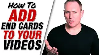 How To Add End Screen On YouTube Video (YouTube End Card)