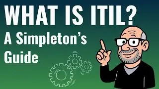ITSM Basics: What is ITIL? Explained Simply for Beginners