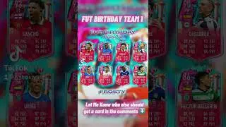 FUT BIRTHDAY TEAM 1 PREDICTION 🎂🎉 