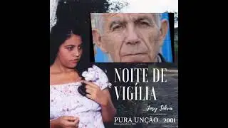 NOITE DE VIGÍLIA.