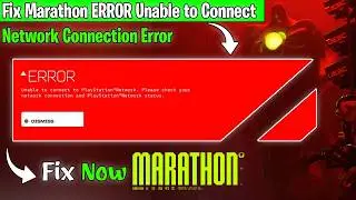 Fix Marathon ERROR Unable to Connect | Network Connection Error