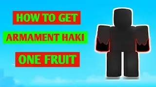 How To Get Armament Haki In One Fruit (2024) | One Fruit Simulator Armament Haki Guide