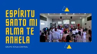 ESPÍRITU SANTO MI ALMA TE ANHELA