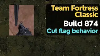 Team Fortress Classic Build 874 - Cut flag holding behavior