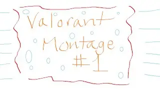 21 - Ciroxth Valorant Montage