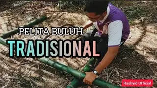 Tutorial buat pelita buluh teradisional  ( Part 1 )