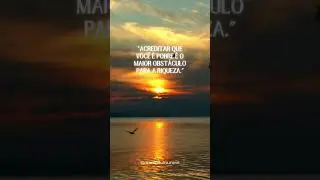 O obstáculo para riqueza.