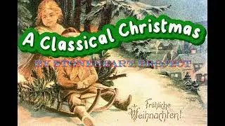 A Classical Christmas | Timeless Holiday Favourites