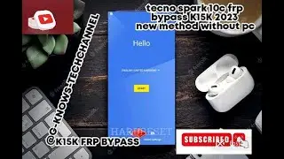 Tecno spark 10c K15K FRP bypass without PC 2023 new method