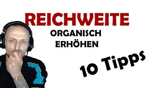 💫 Organische Reichweite | 10 Tipps | So klappt es... 📈