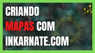 CRIANDO MAPA DE RPG | INKARNATE | LICENÇA PRO. | 