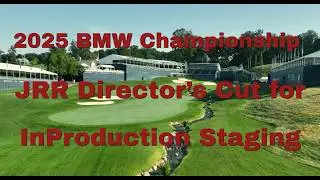 2025 BMW Championship JR Resolutions Directors Cut for InProduction Staging