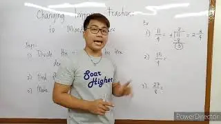 Changing Improper Fractions to Mixed Numbers