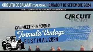 XVIII MEETING NACIONAL FORMULA VINTAGE - Circuit de Calafat